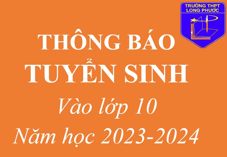 TUYỂN SINH LỚP 10 NĂM HỌC 2023-2024